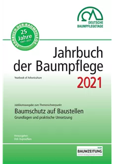 Jahrbuch der Baumpflege 2021 Jahrbuch der Baumpflege 2021
