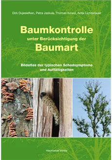 Baumkontrolle unter Berücksichtigung der Baumart Baumkontrolle unter Berücksichtigung der Baumart