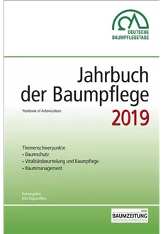 Jahrbuch der Baumpflege 2019 Jahrbuch der Baumpflege 2019