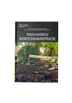 Praxishandbuch Wurzelraumansprache