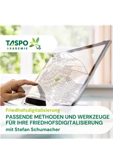 Passende Methoden und Werkzeuge für Ihre Friedhofsdigitalisierung 2025 Passende Methoden und Werkzeuge für Ihre Friedhofsdigitalisierung 2025